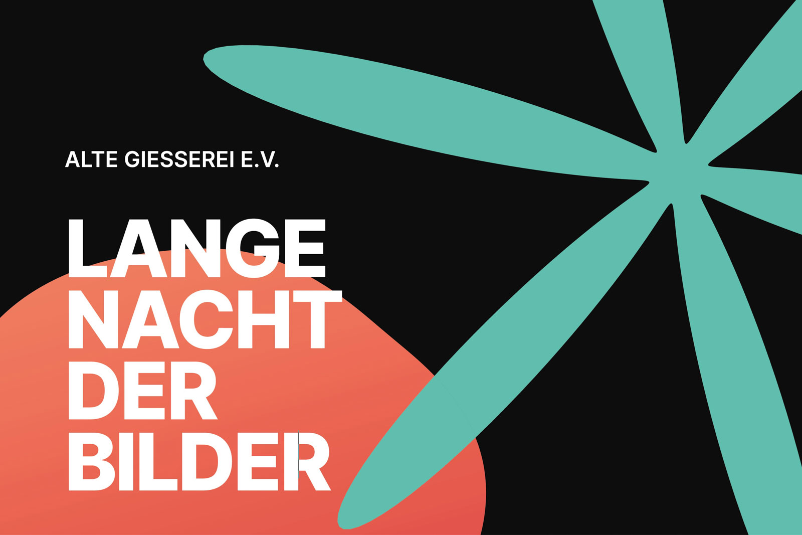Plakat zur Langen Nacht der Bilder Alte Giesserei Berlin e.V.